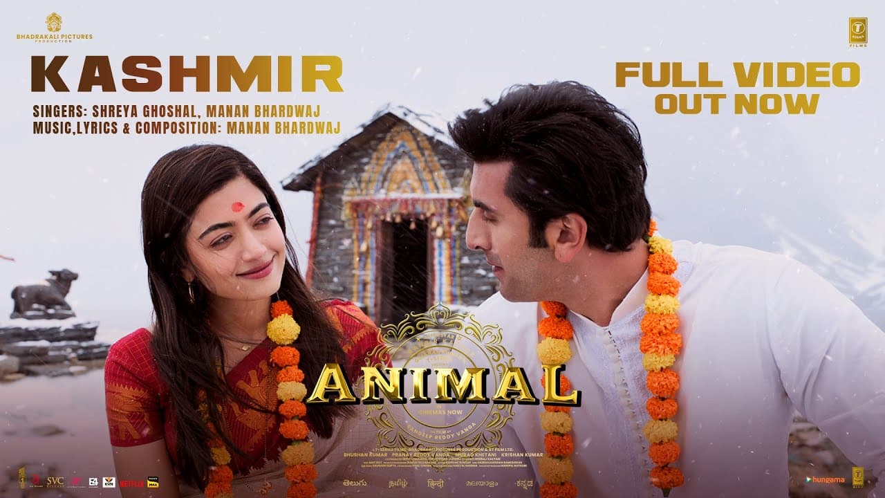 ANIMAL: Kashmir (Full Video) Ranbir Kapoor,Rashmika M | Sandeep V | Shreya G,Manan B | Bhushan K