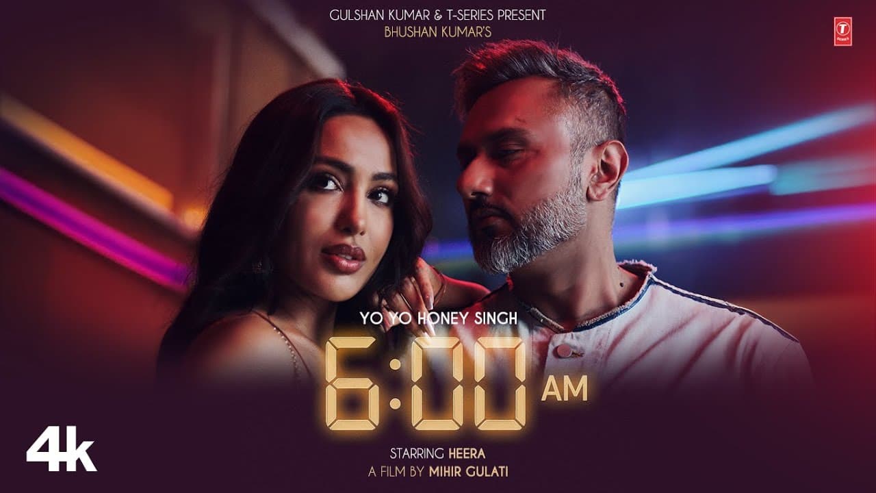6 AM (Official Video): YO YO HONEY SINGH | HEERA SOHAL | GLORY | BHUSHAN KUMAR