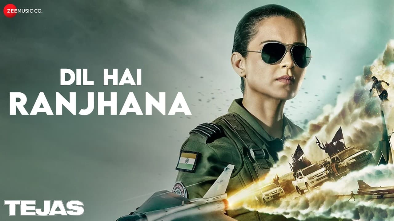 Kangana Ranaut | Dil Hai Ranjhana | Tejas | Rashmeet Kaur | Shashwat Sachdev | Kumaar | Lyrical