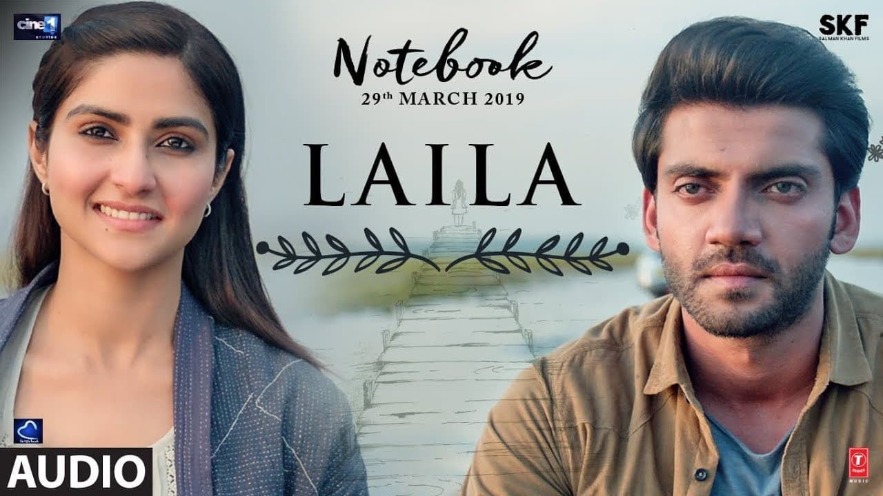 Laila Full Audio Song | Notebook | Zaheer Iqbal & Pranutan Bahl | Dhvani Bhanushali | Vishal Mishra