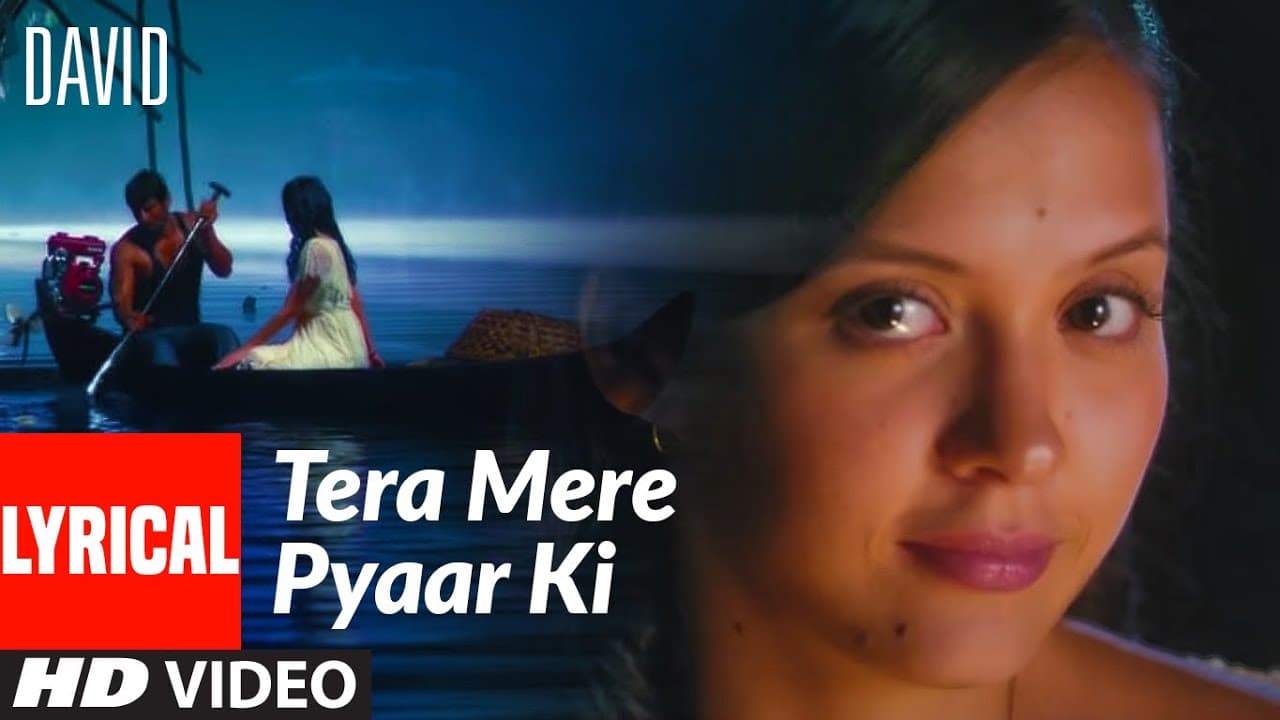 Tera Mere Pyaar Ki Lyrical | David | Isha Sharwani, Vikram | Naresh Iyer, Shweta Pandit