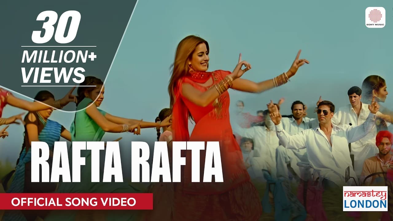 Rafta Rafta - Official Song Video | Namastey London | Akshay Kumar & Katrina Kaif