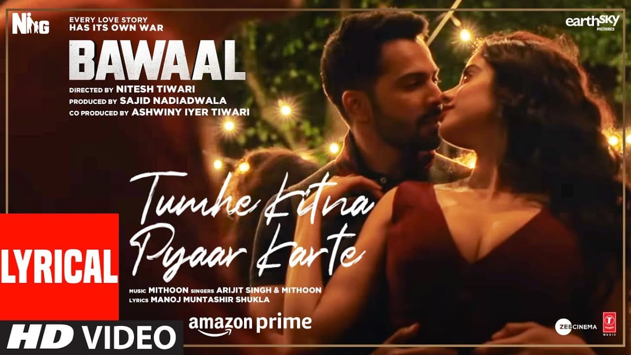 Tumhe Kitna Pyaar Karte (Lyrical) Bawaal | Varun, Janhvi | Mithoon, Arijit, Manoj | Sajid N, Nitesh