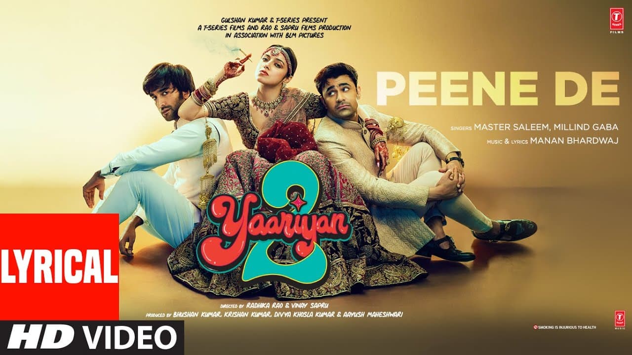 Peene De (Lyrical): Divya,Yash,Meezaan,Pearl | Master Saleem,Millind Gaba |Manan B |Radhika, Vinay