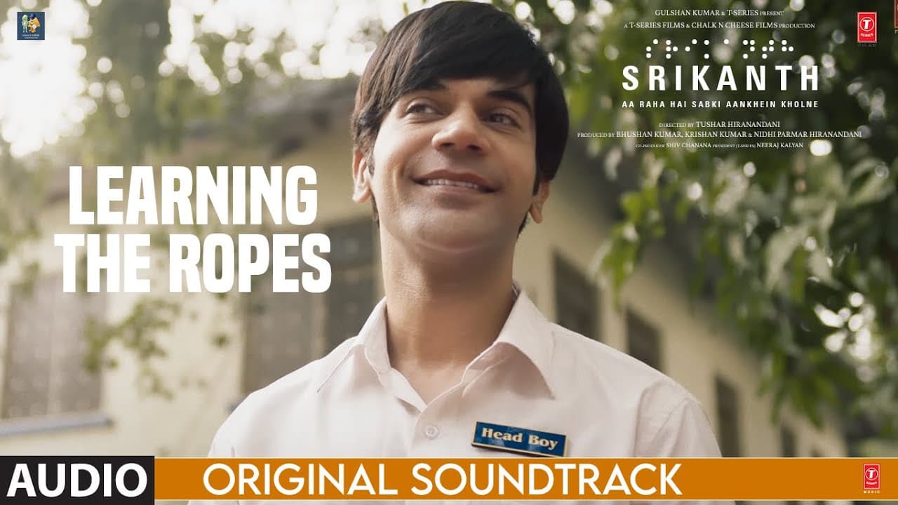 SRIKANTH (BGM): LEARNING THE ROPES | Rajkummar Rao | Ishaan Chhabra | Tushar H | Bhushan K, Nidhi