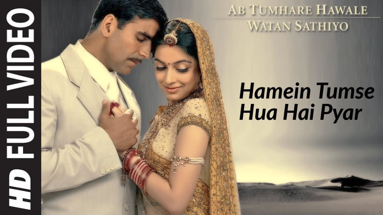 Hamein Tumse Hua Hai Pyar - Video | Ab Tumhare Hawale Watan Sathiyo| Akshay Kumar,Divya Khosla Kumar
