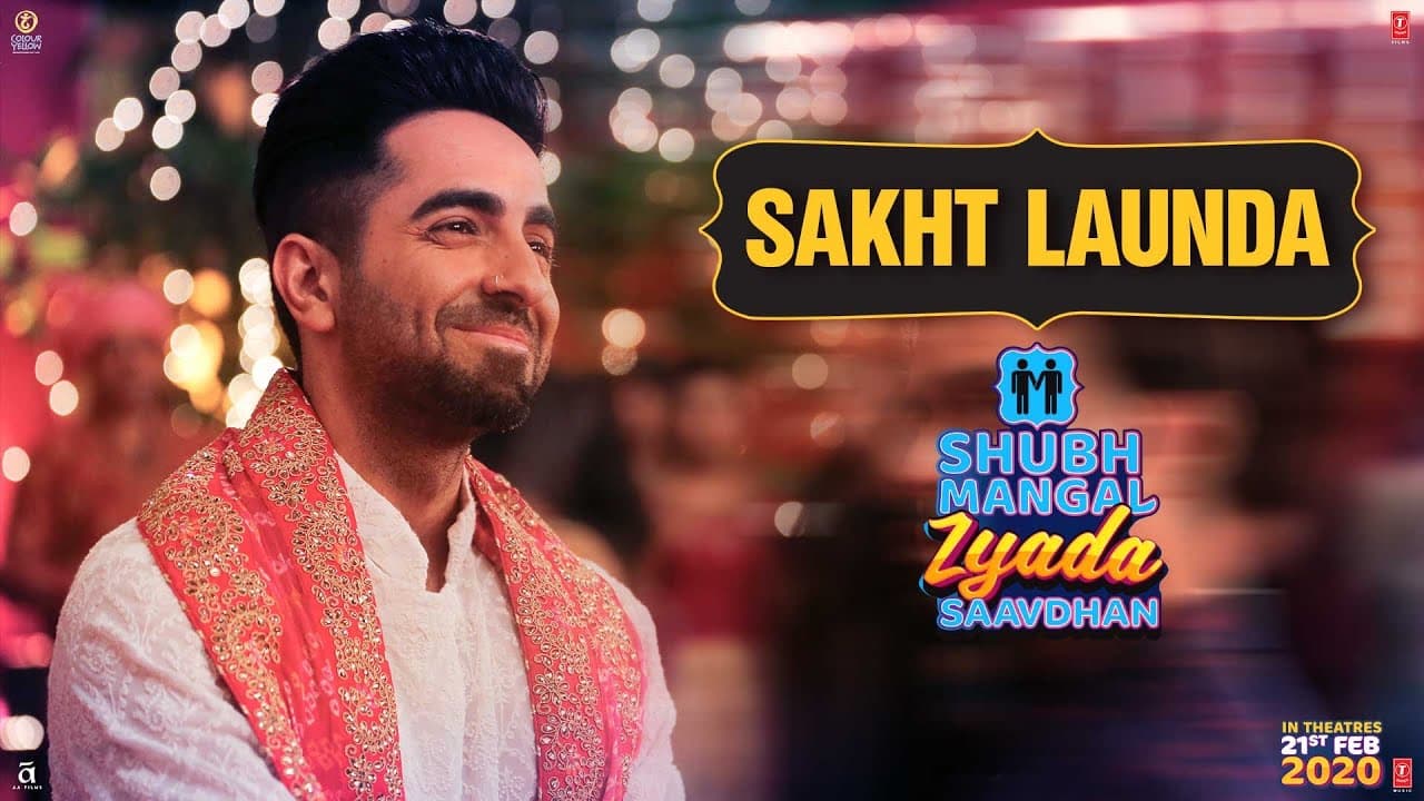 Sakht Launda | Shubh Mangal Zyada Saavdhan | In theatres - 21st February 2020