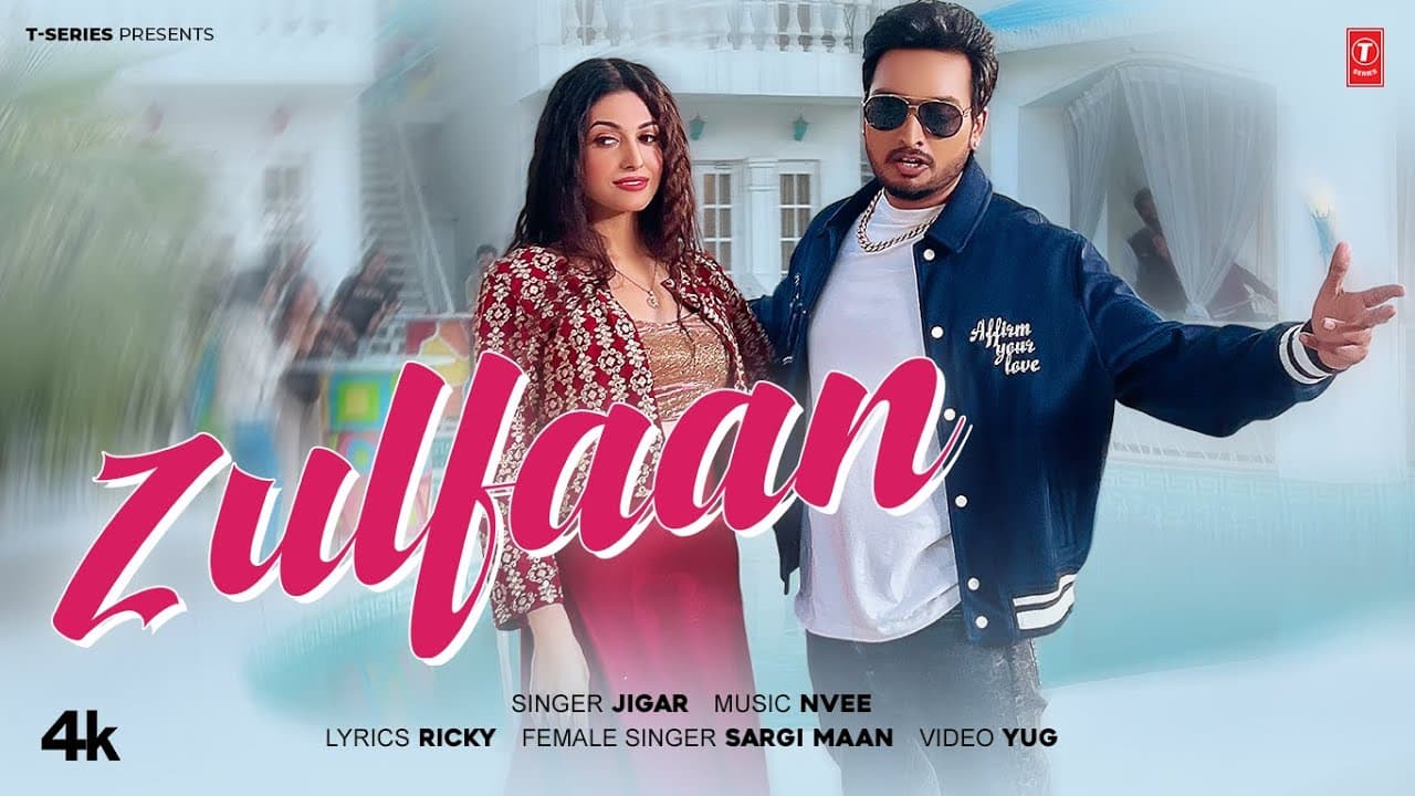 ZULFAAN (OFFICIAL MUSIC VIDEO) | JIGAR | LATEST PUNJABI SONGS 2025