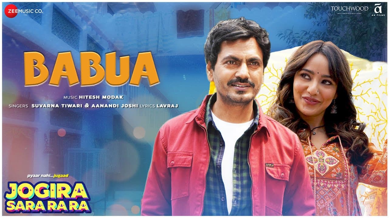 Babua - Jogira Sara Ra Ra | Nawazuddin Siddiqui, Neha Sharma | Suvarna T, Aanandi J, Hitesh Modak