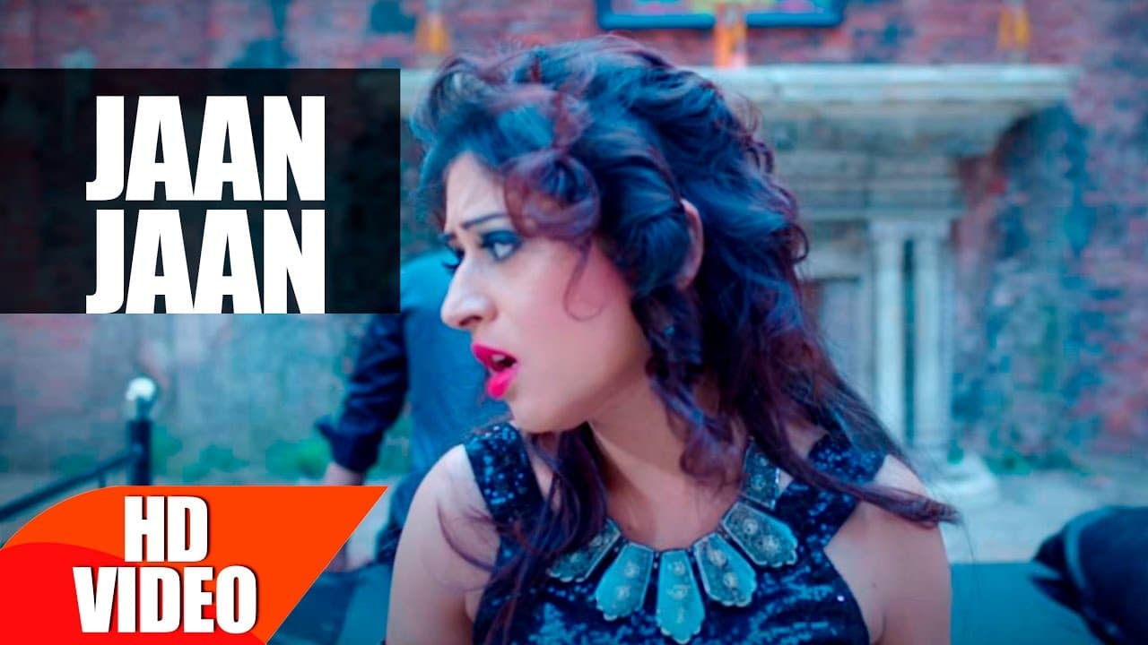 Jaan Jaan | Sheenz Arora & Harshit Tomar | JSL | Latest Punjabi Song 2016 | Speed Records