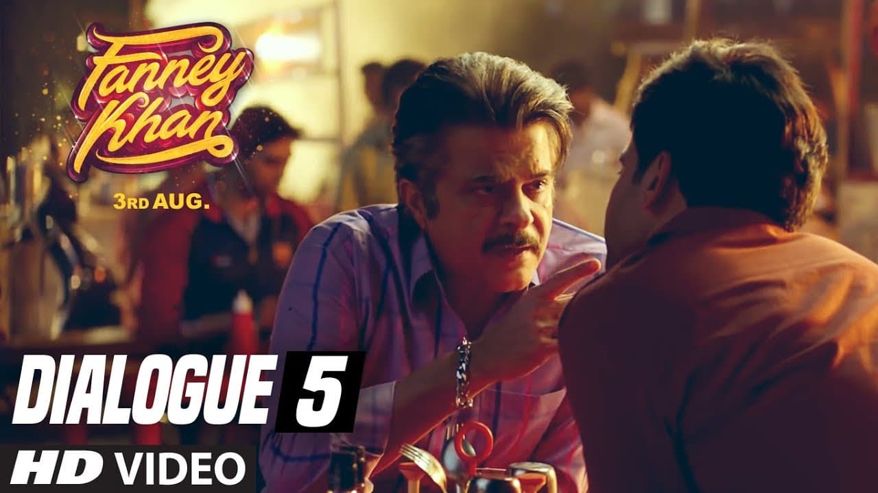 Dialogue PROMO 5: FANNEY KHAN | Anil Kapoor | Aishwarya Rai Bachchan | Rajkummar Rao