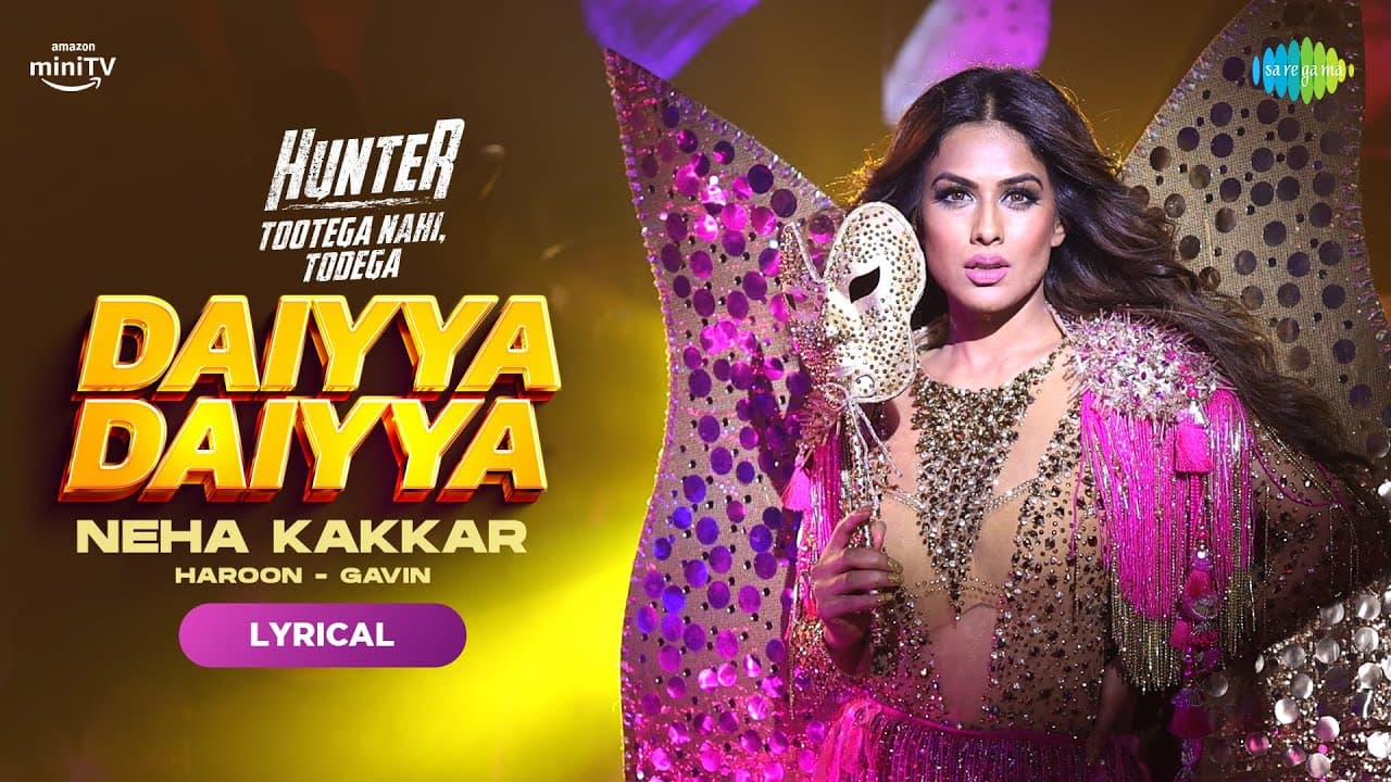 Daiyya Daiyya | Lyrical | Suniel Shetty | Neha Kakkar | Nia Sharma | Hunter | Haroon-Gavin