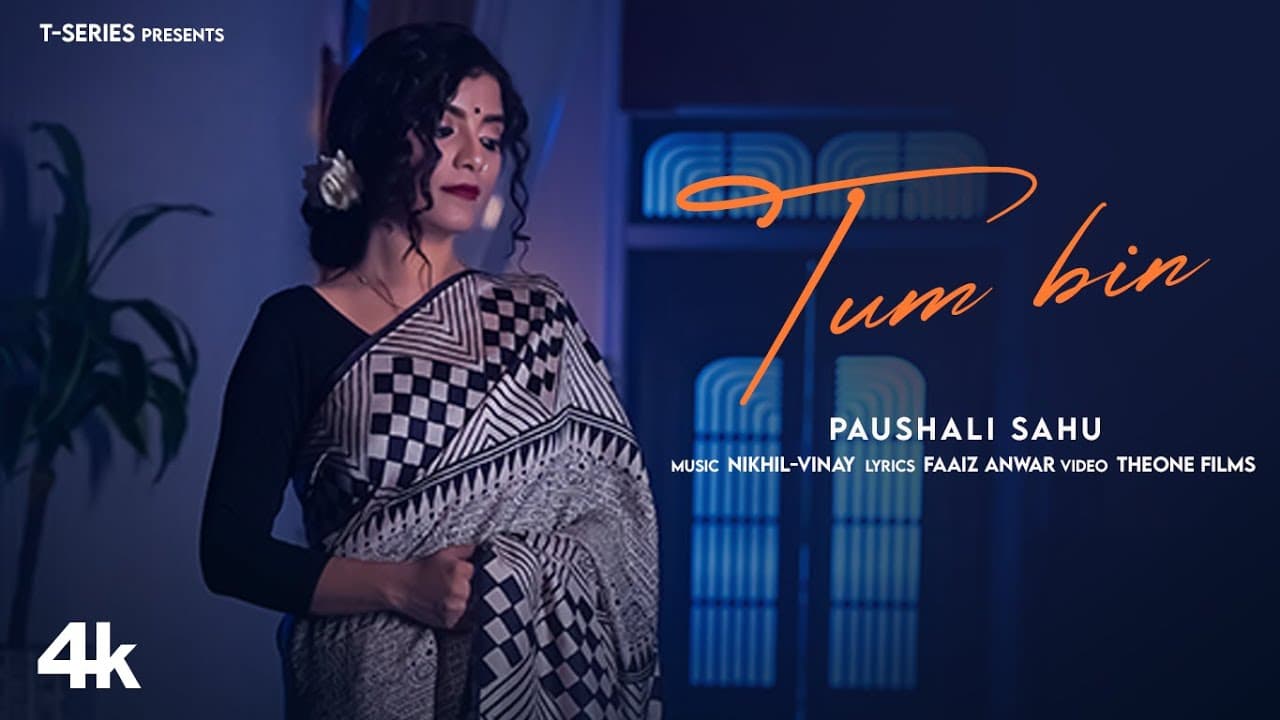 Tum Bin: Paushali Sahu | Nikhil-Vinay | Faaiz Anwar