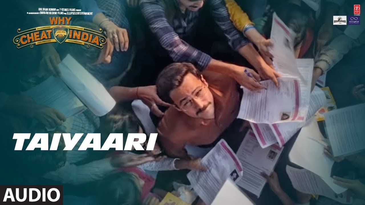 Full Audio : TAIYAARI  | WHY CHEAT INDIA | Emraan Hashmi |  Shreya Dhanwanthary