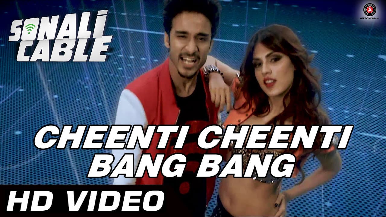 Cheenti Cheenti Bang Bang Official Video | Sonali Cable | Raghav, Ali Fazal & Rhea Chakraborty | HD