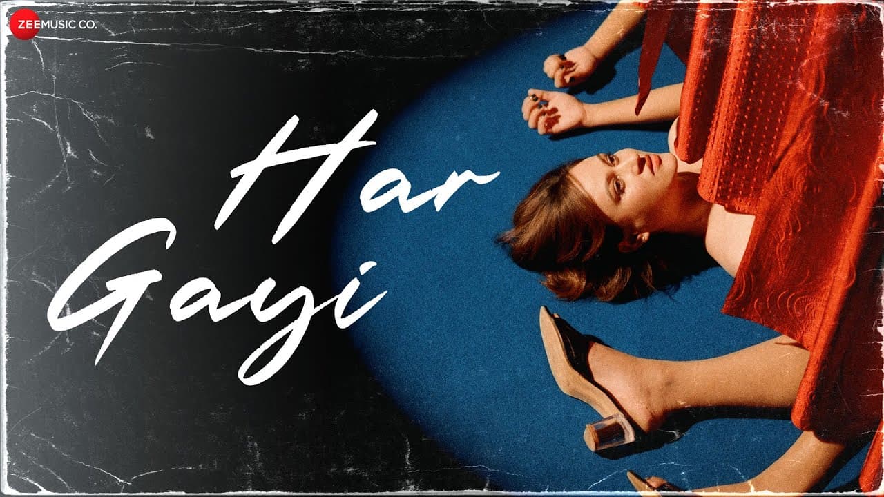 Har Gayi - Official Music Video | Sappy | Rahul Makhija