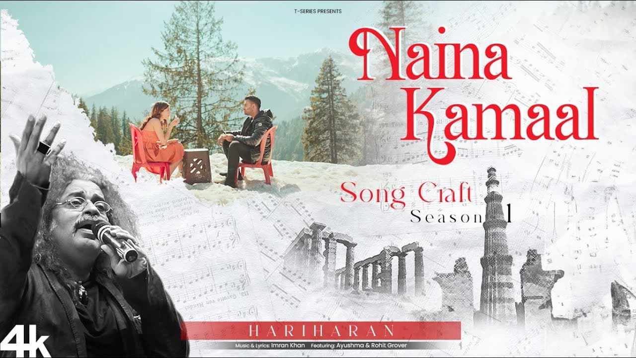 Hariharan: Naina Kamaal (Video) | Song Craft Season 1 | Imran Khan | Ayushma,Rohit Grover | T-Series
