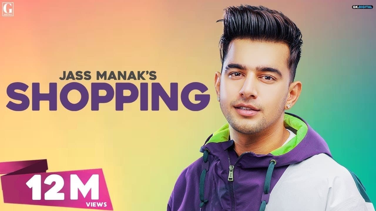 Shopping : Jass Manak (Official Song) Punjabi Songs 2020 | GK DIGITAL | Geet MP3