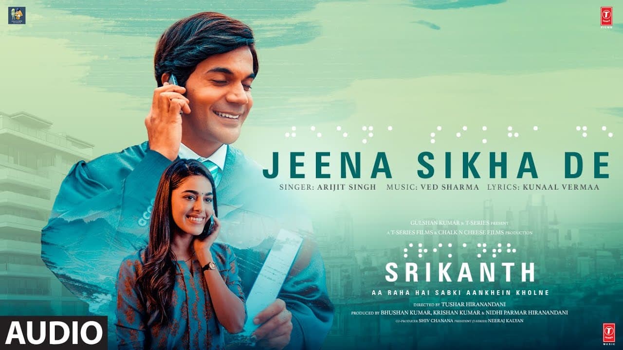 SRIKANTH: JEENA SIKHA DE (Audio) RAJKUMMAR RAO, ALAYA | ARIJIT SINGH, VED SHARMA, KUNAAL