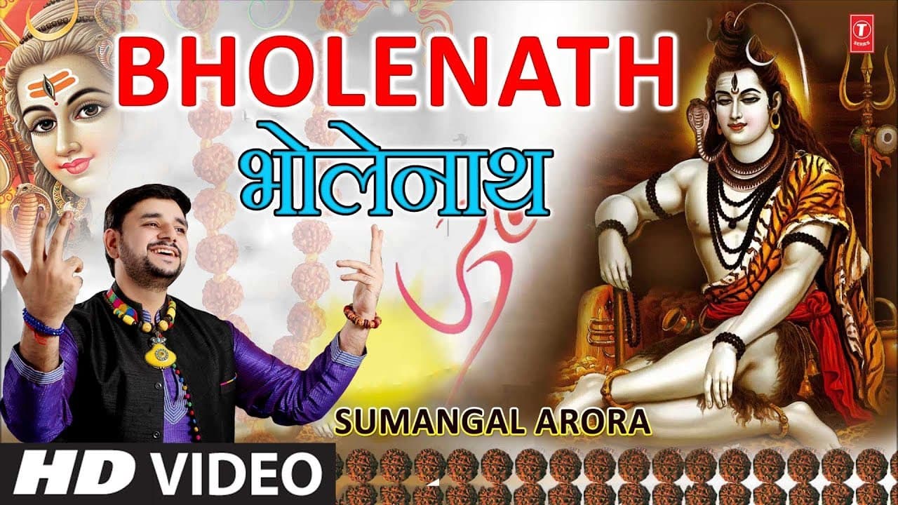 Bholenath I Shiv Bhajan I SUMANGAL ARORA I Full HD Video I T-Series Bhakti Sagar