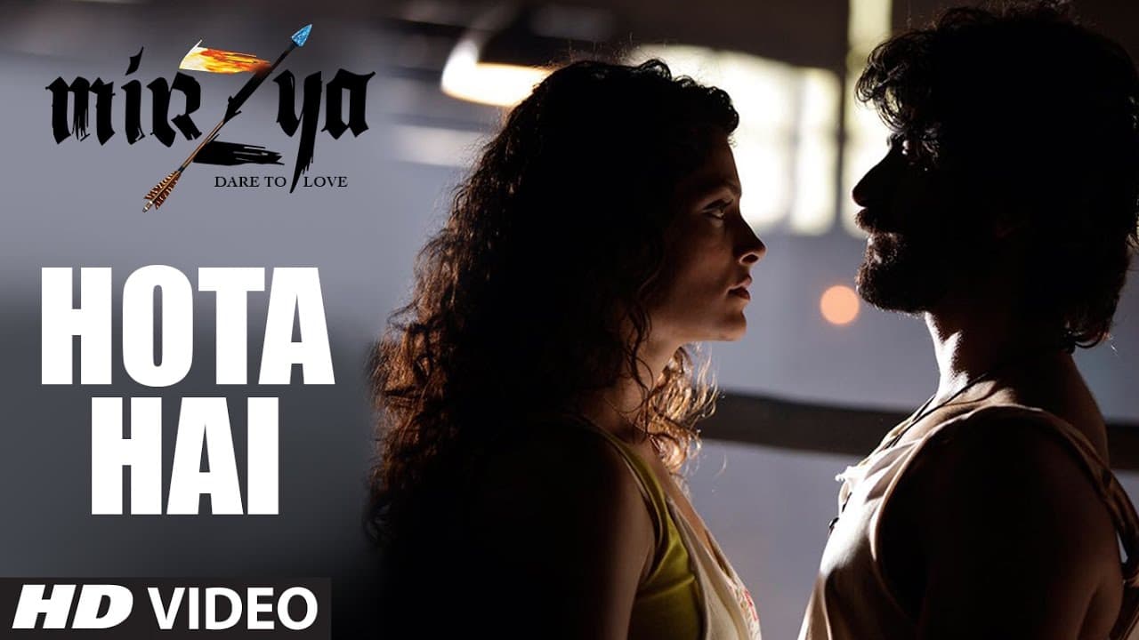 HOTA HAI Video Song | MIRZYA | Shankar Ehsaan Loy | Rakeysh Omprakash Mehra | Gulzar | T-Series