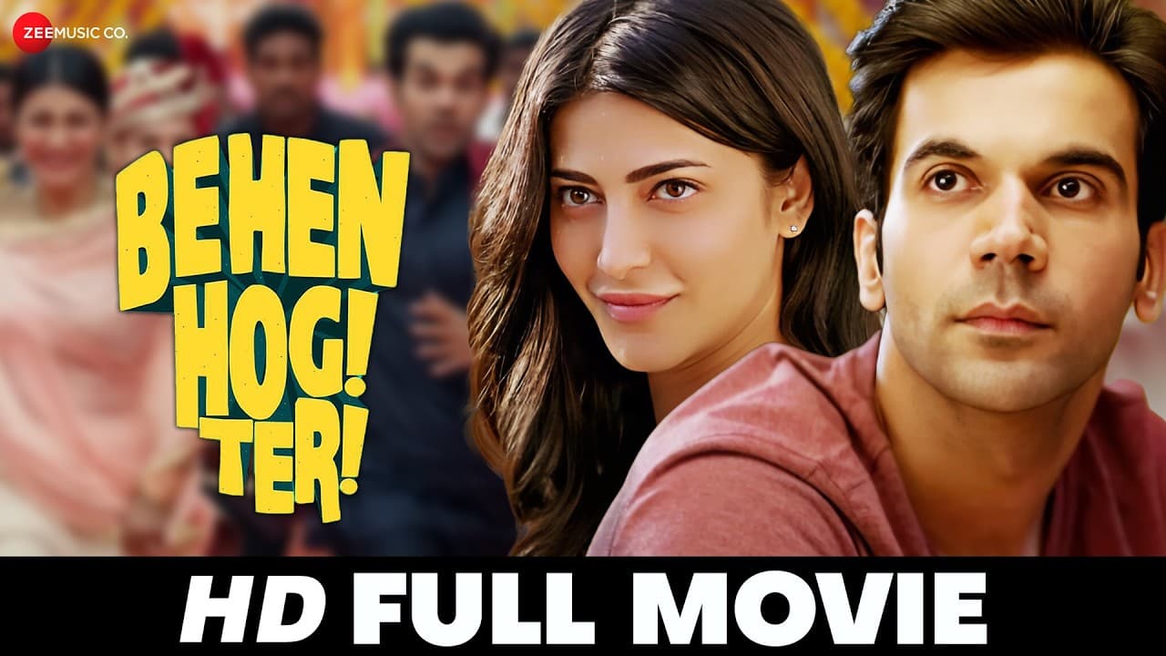 Behen Hogi Teri -  Full Movie (HD) | Rajkummar Rao, Shruti Haasan | Superhit Hindi Movie (2017)