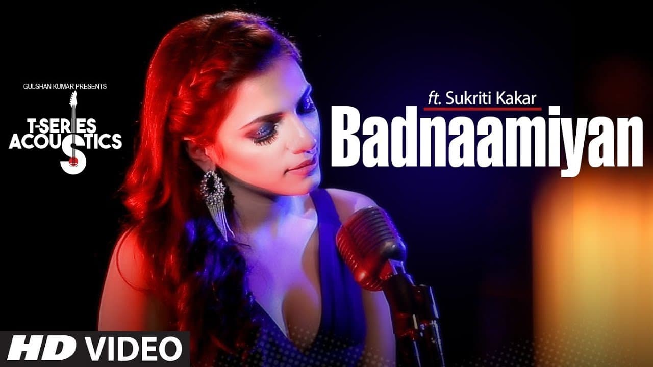 Badnaamiyan Acoustics | Hate Story IV | Sukriti Kakar | Latest Song 2018