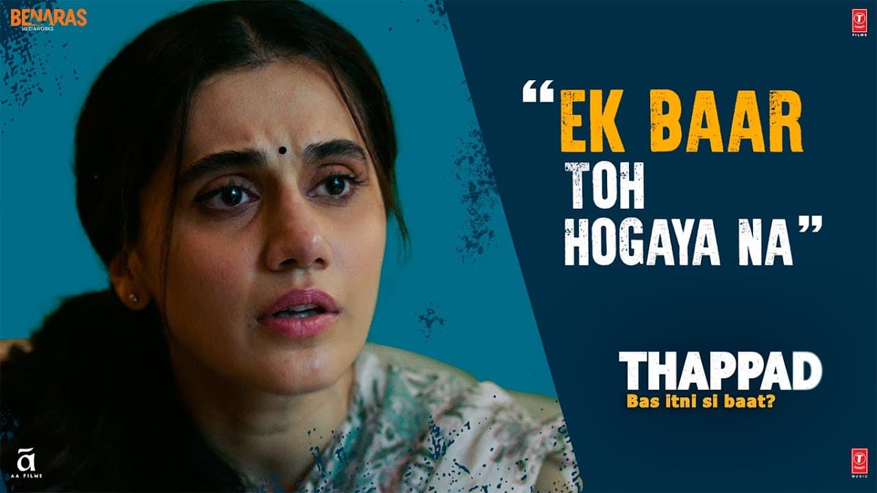 Ek Baar Toh Hogaya Na | Thappad | Taapsee Pannu | Anubhav Sinha | Bhushan Kumar | 28th February 2020