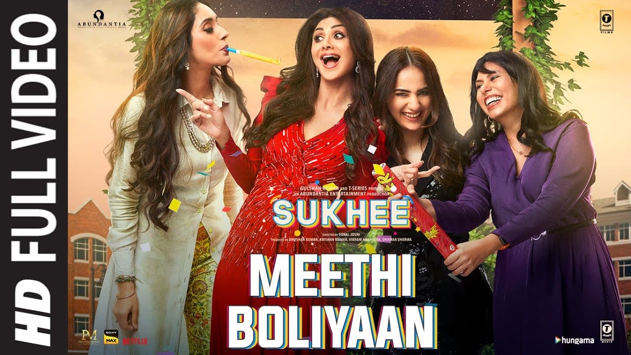 Meethi Boliyaan (Full Video): Sukhee |Shilpa Shetty,Kusha Kapila |Sachet Tandon |Arko |Rashmi V