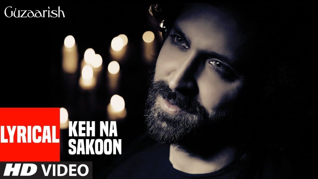 Keh Na Sakoon Lyrical Video | Guzaarish | Hrithik Roshan, Aishwarya Rai Bachchan