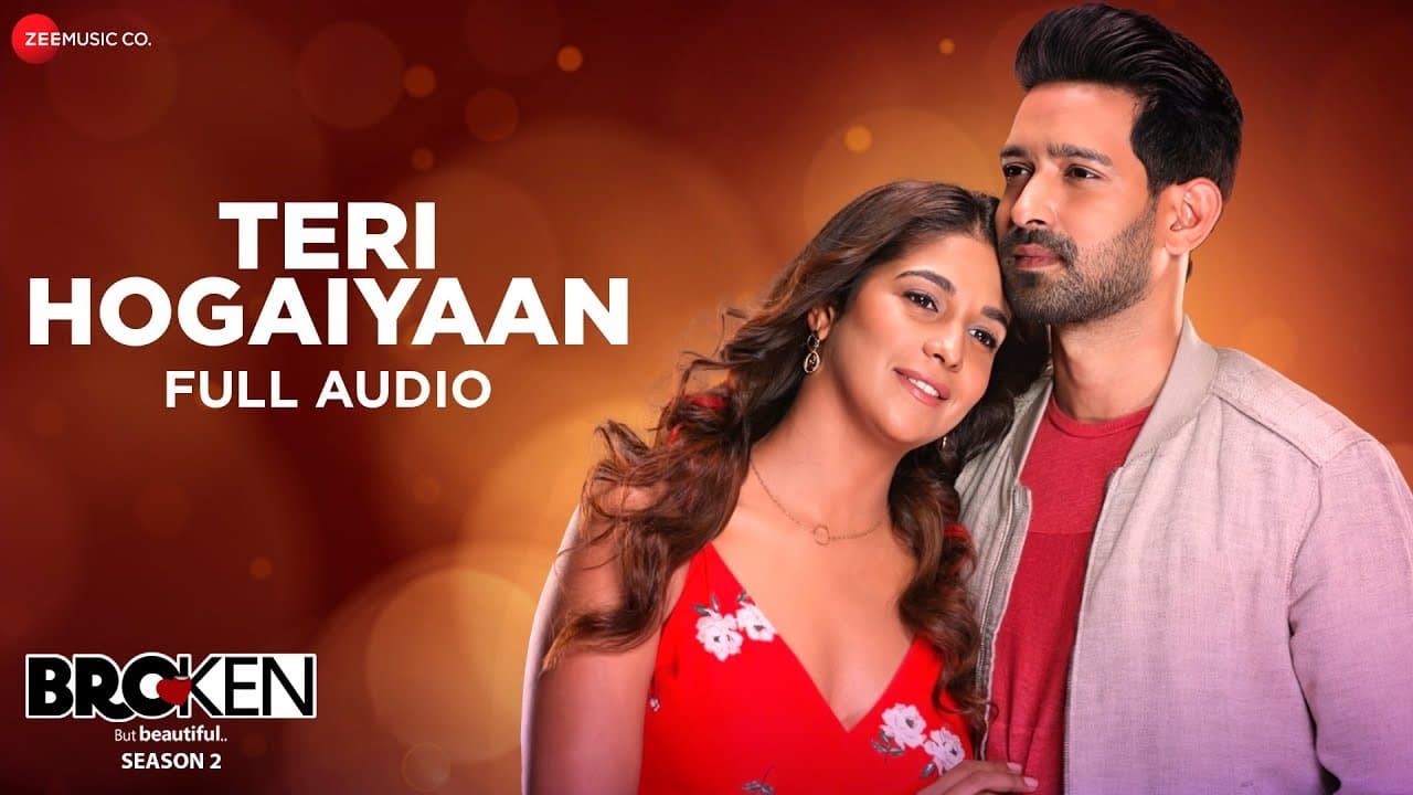 Teri Hogaiyaan - Vishal Mishra | Broken But Beautiful S2 | Vikrant Massey, Harleen S | Full Audio