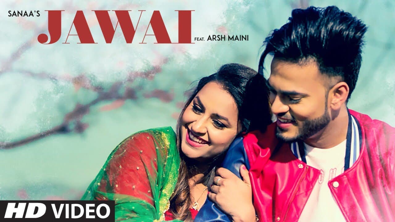Jawai: Sanaa Ft. Arsh Maini  (Full Song) Goldboy | Navi Ferozepur Wala | Latest Punjabi Songs 2018