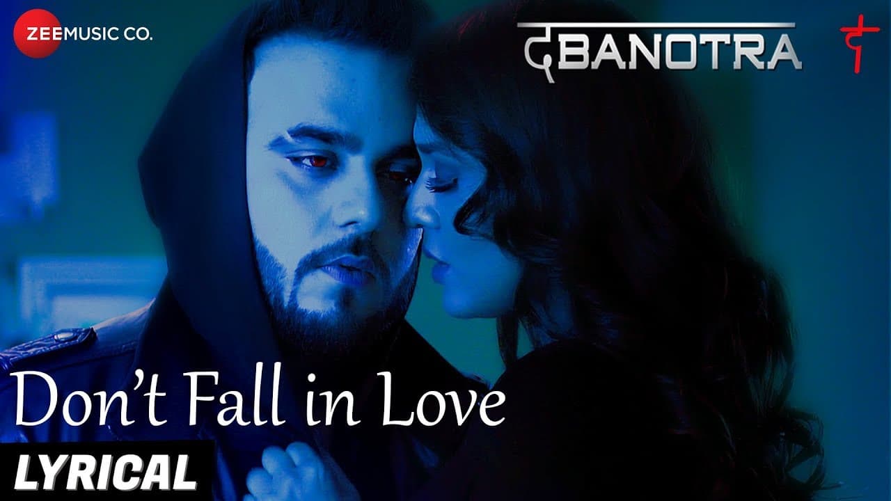 Da Banotra | Don't Fall in Love - Lyrical | Fall (Part 2)