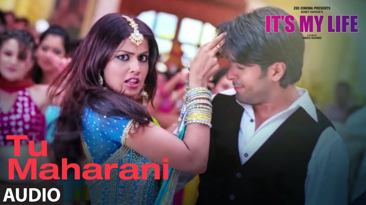 It's My Life: Tu Maharani(Audio Song)Harman Baweja,Genelia D'Souza,Nana Patekar | Shankar-Ehsaan-Loy