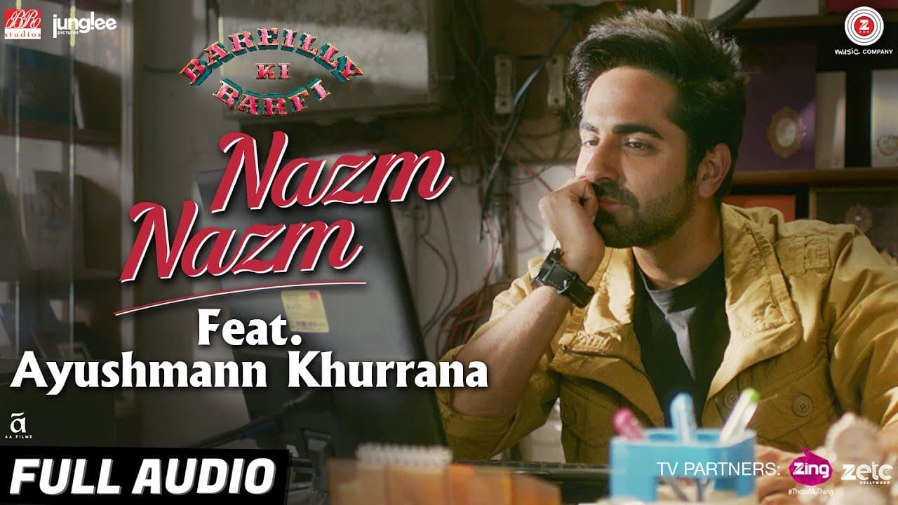 Nazm Nazm feat. Ayushmann Khurrana | Bareilly Ki Barfi | Kriti Sanon & Rajkummar Rao | Arko
