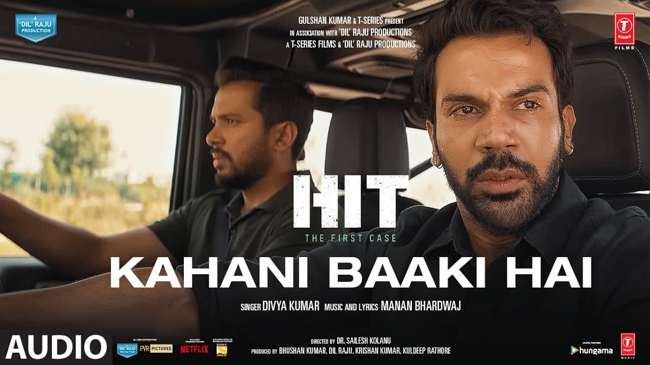 Kahani Baaki Hai (Audio) - HIT: The First Case | Rajkummar, Sanya | Divya Kumar, Manan B | Bhushan K