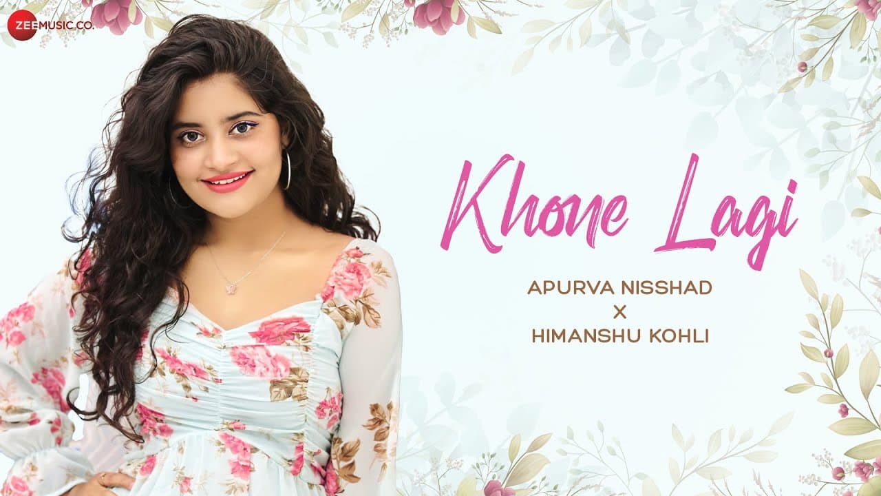 Khone Lagi - Lyrical | Apurva Nisshad | Himanshu Kohli