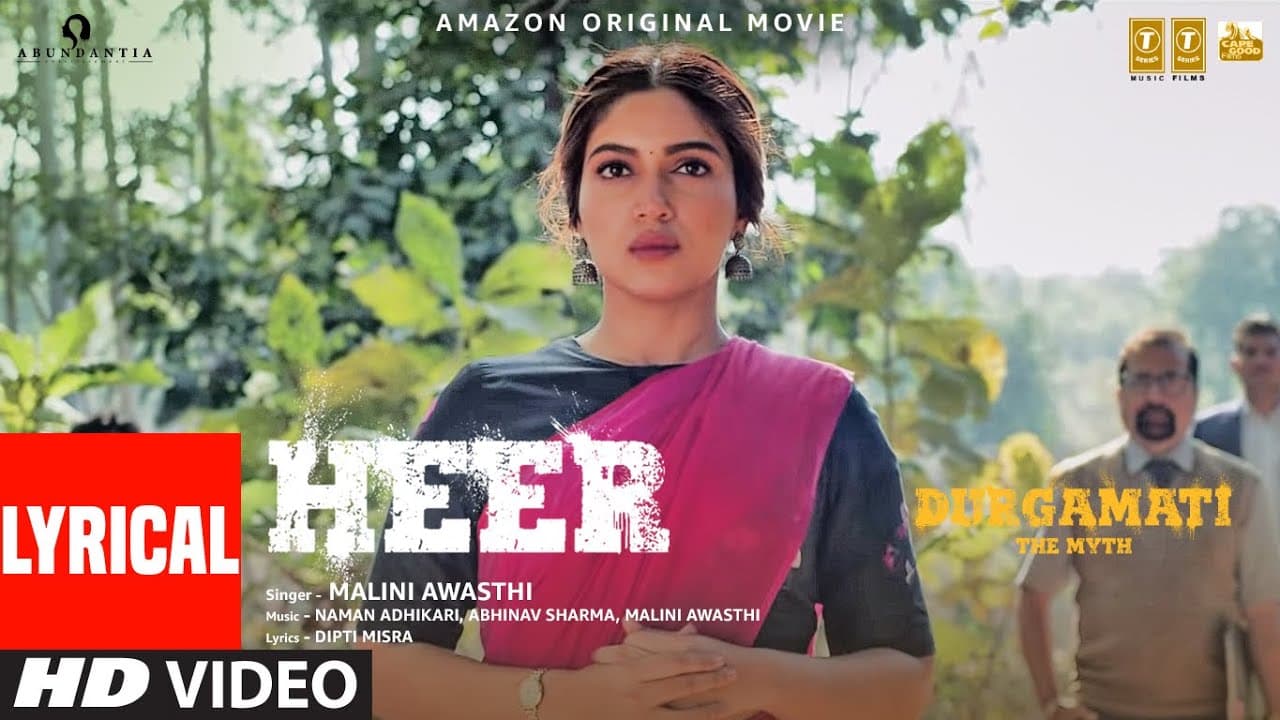 Durgamati: Heer (Lyrical) Bhumi Pednekar, Arshad Warsi, Karan K | Malini Awasthi, Naman A, Abhinav S