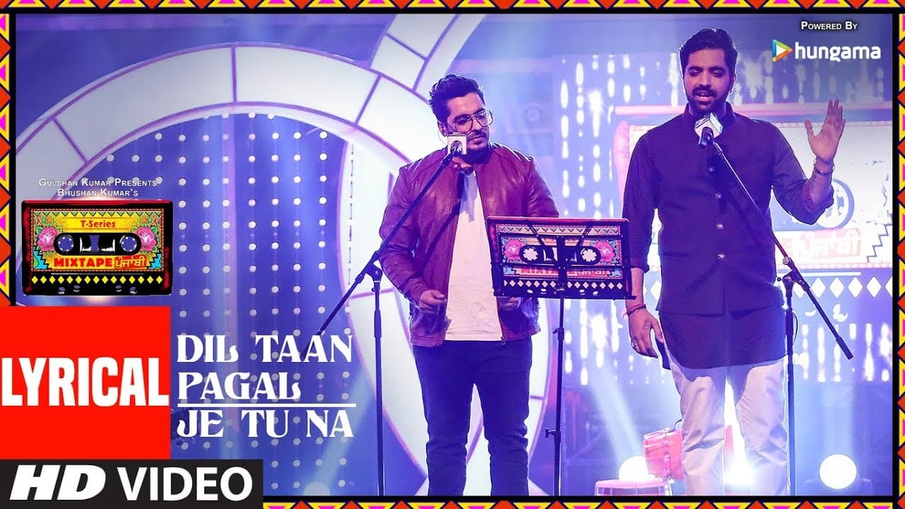 Dil Taan Pagal/Je Tu Na (Lyrical Video) | T-Series Mixtape Punjabi | Akhil Sachdeva  Amber Vashisht