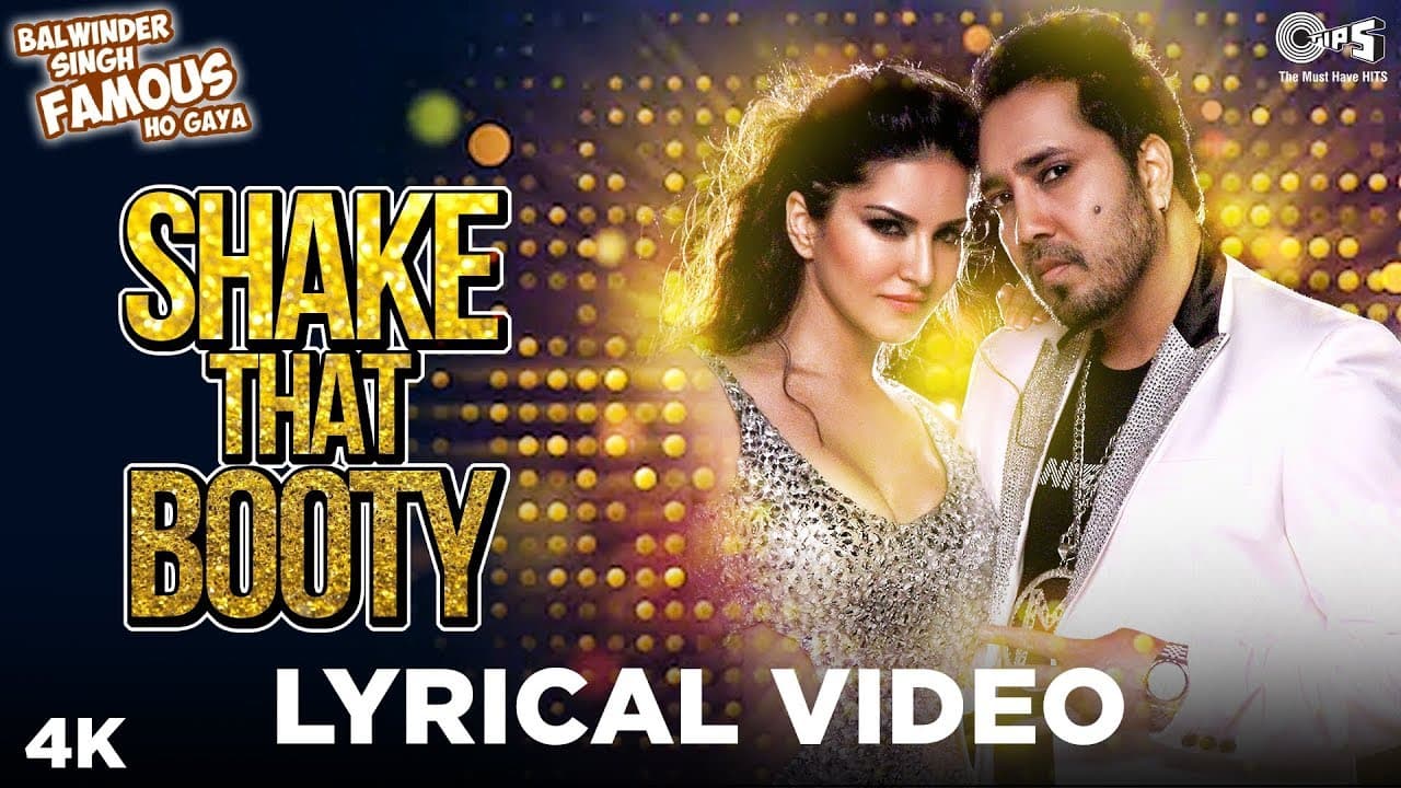 Shake That Booty Lyrical - Balwinder Singh Famous Ho Gaya | Sunny Leone Ft. Mika Singh | Party Hits