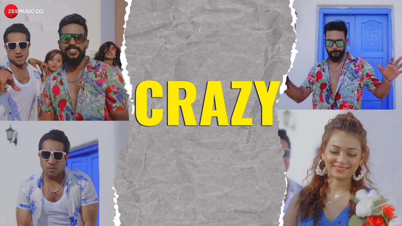 Crazy - Official Music Video | Sanjay Nikalje and Nikhil Neroy | Mahi Deshpande | Tony James