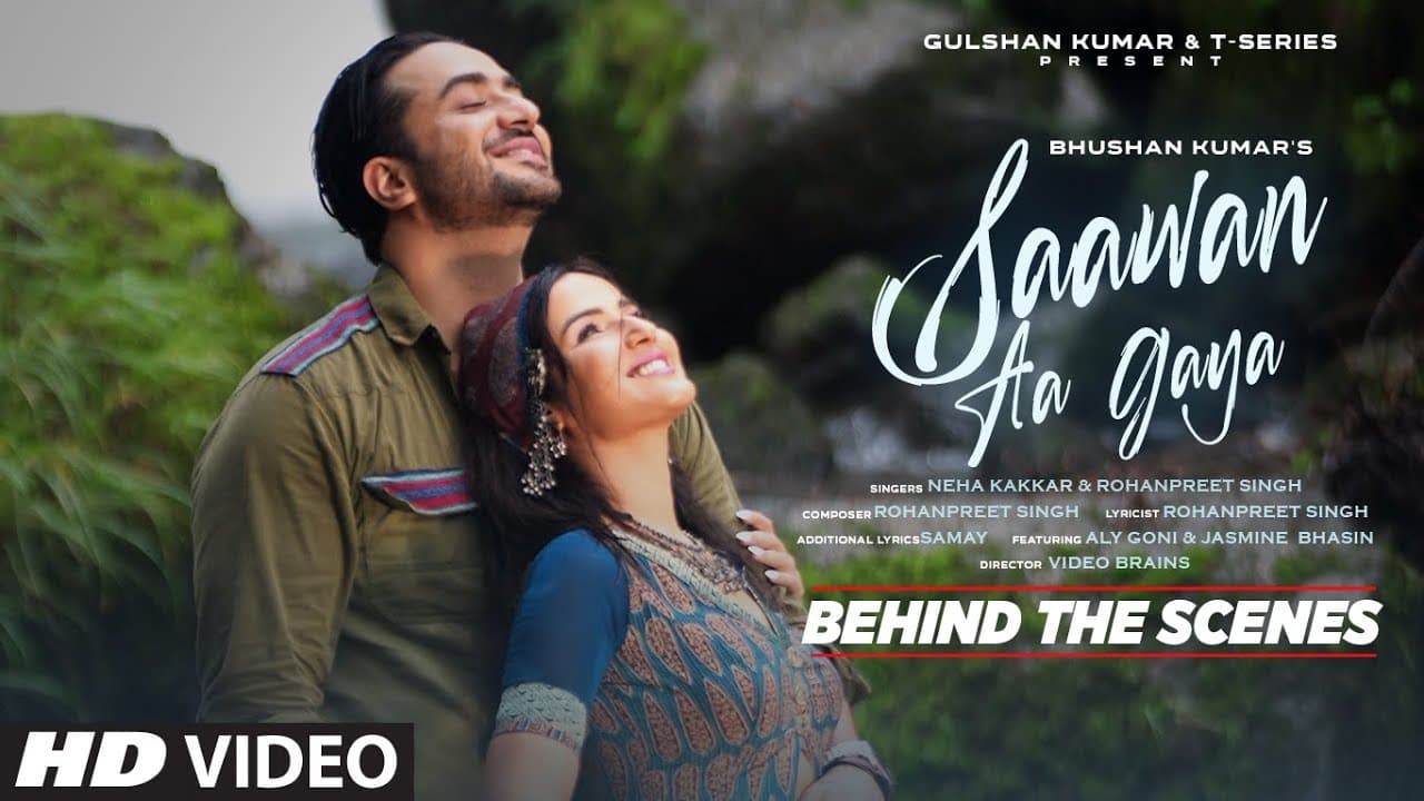 SAAWAN AA GAYA (Behind The Scenes): Neha Kakkar, Rohanpreet Singh| Aly Goni, Jasmin Bhasin|Bhushan K