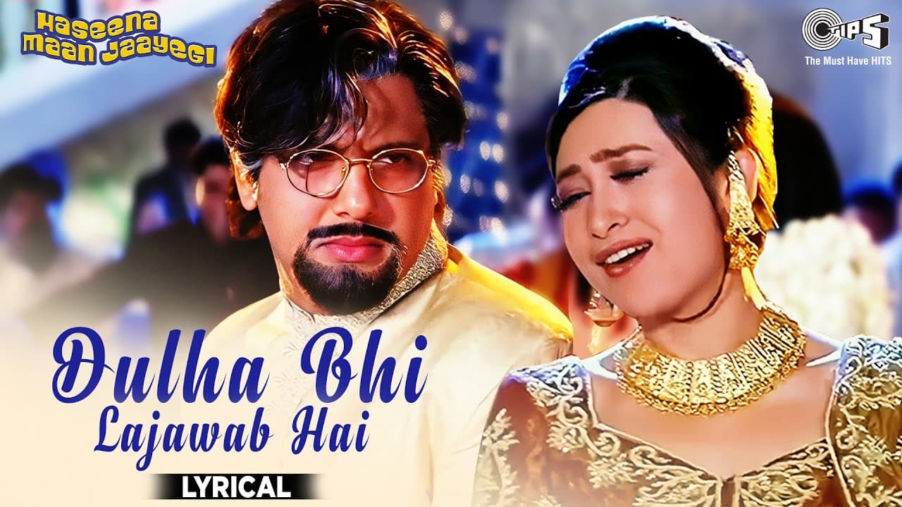 Dulha Bhi Lajawab Hai - Lyrical | Haseena Maan Jaayegi | Govinda, Karisma | Sonu Nigam, Kavita K.