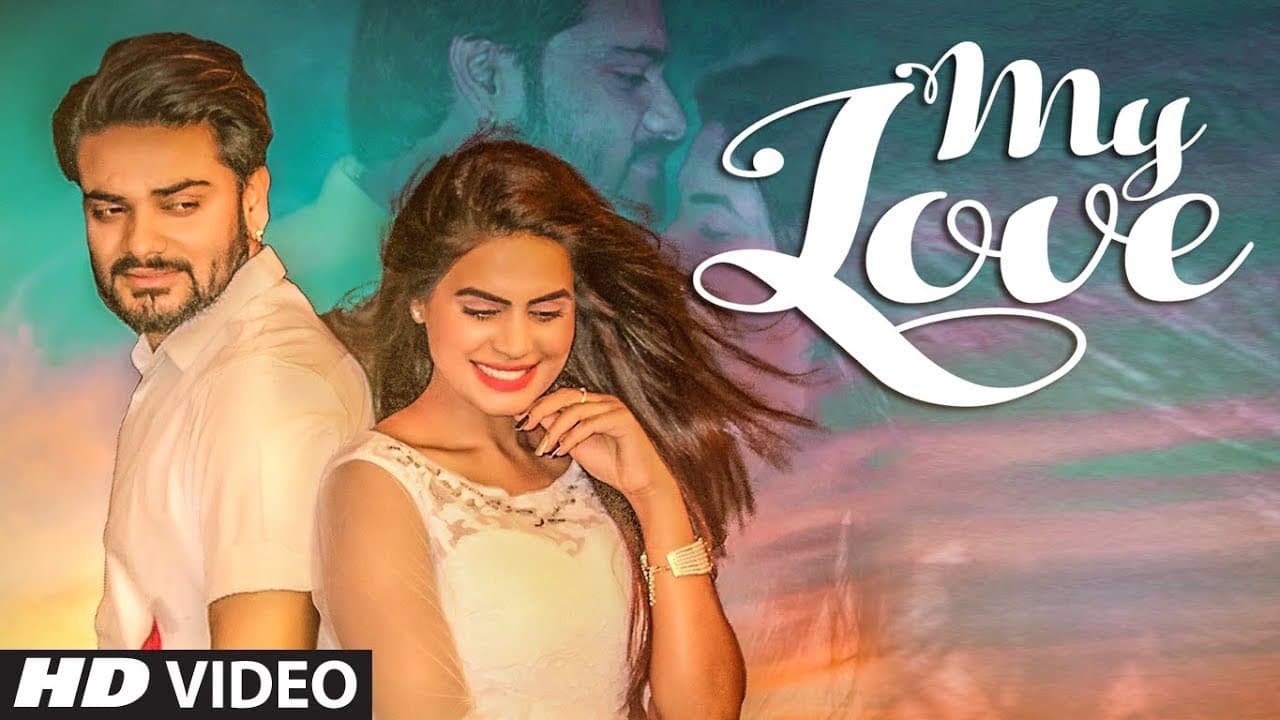 My Love: Manny Verma (Full Song) Altaaf, Manny | Latest Pop Songs 2018