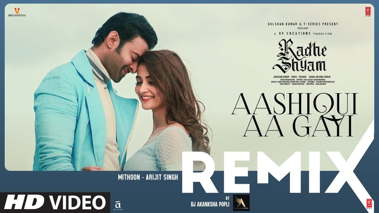 Aashiqui Aa Gayi REMIX | DJ AKANKSHA POPLI | Prabhas, Pooja Hegde | Mithoon, Arijit Singh