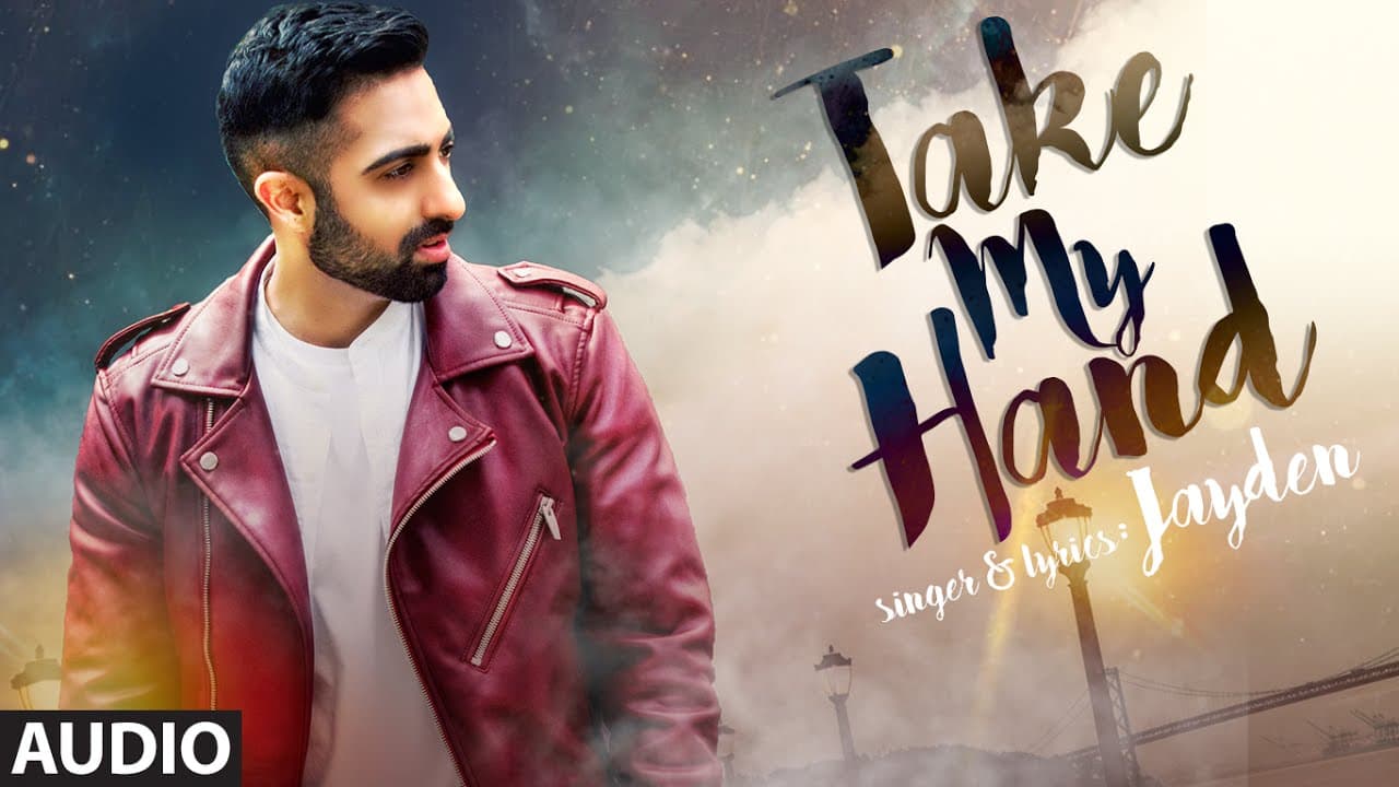 TAKE MY HAND  Full Audio Song | JAYDEN | Latest Songs | T-Series