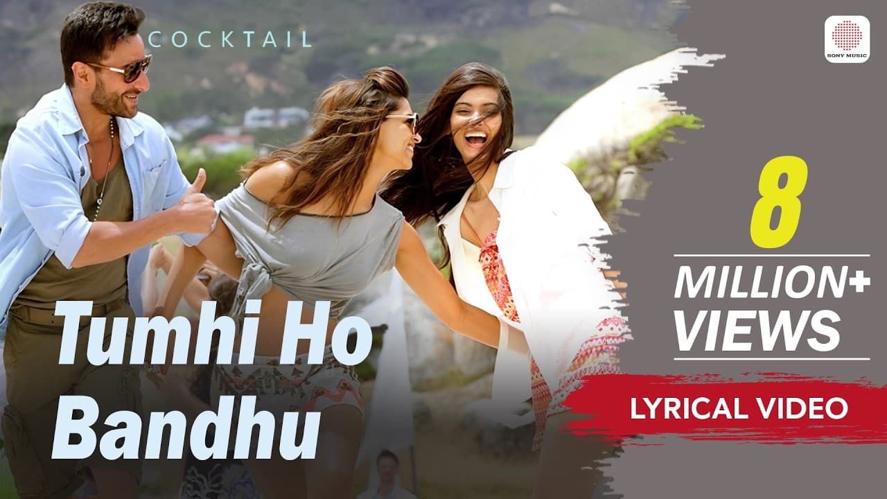 Tumhi Ho Bandhu - Lyrical Video | Saif Ai Khan, Deepika, Diana | Cocktail