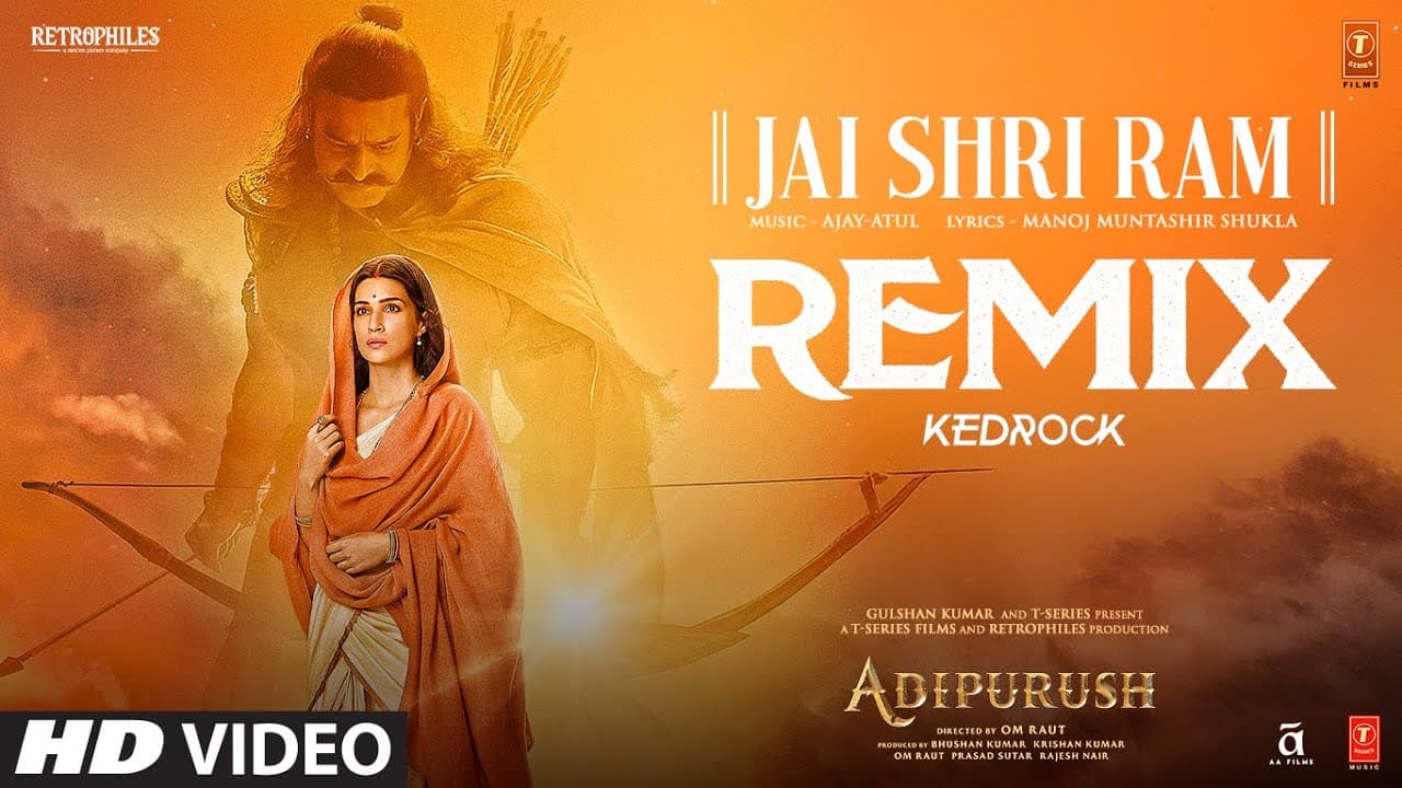 Jai Shri Ram (Remix): Prabhas | Ajay-Atul, Manoj Muntashir Shukla | Adipurush | Kedrock, SD Style