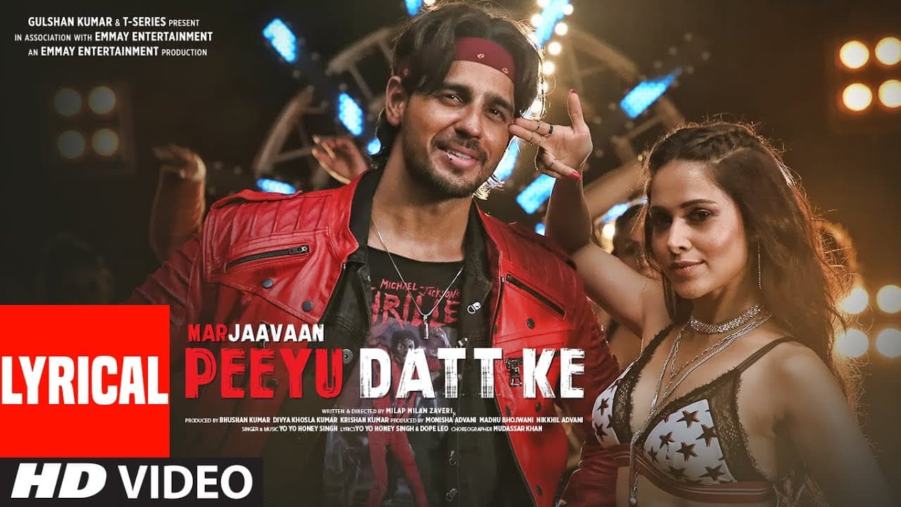 LYRICAL: Peeyu Datt Ke | Marjaavaan | Yo Yo Honey Singh | Sidharth Malhotra, Nushrat Bharucha