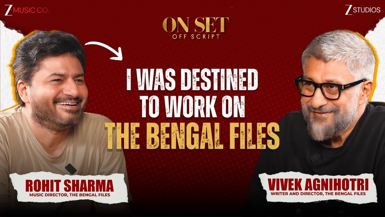 I Was Destined To Work On The Bengal Files | Vivek Agnihotri | Rohit Sharma | On Set Off Script